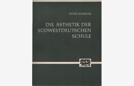Die Ästhetik der südwestdeutschen Schule.   - von / Abhandlungen zur Philosophie, Psychologie und Pädagogik ; Bd. 85