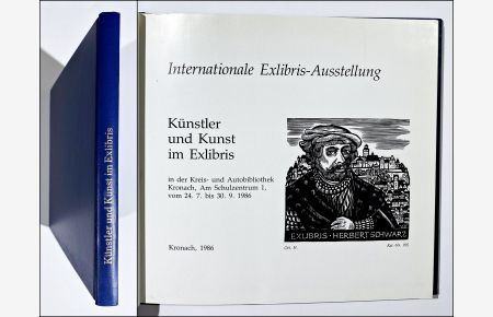 Internationale Exlibris-Ausstellung. Künstler und Kunst im Exlibris in der Kreis- und Autobibliothek Kronach, Am Schulzentrum 1, vom 24. 7. bis 30. 9. 1986.