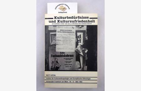Kulturbedürfnisse und Kulturzufriedenheit : In einem Dorf im Ballungsraum Rhein-Main.   - Mit Beiträgen von Birgitt Rambalski sowie Bernd und Gabriele Wnuck. Notizen ; Nr. 13.