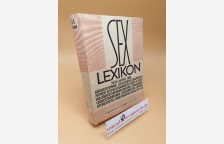 Sex Lexikon : Handbuch d. Sexualwissens