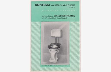 [Reklame] Universal Wasser-Spar-Klosetts D. R. G. M.   - Die Erzeugnisse von Ruf steigern infolge Wasserersparnis die Wirtschaftlichkeit jedes Hauses!