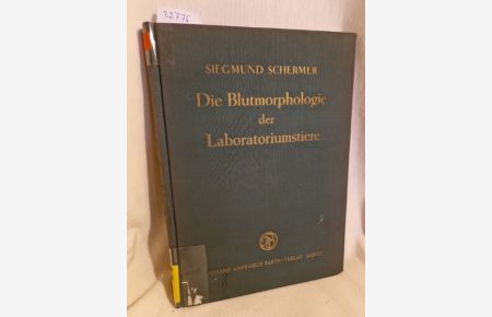 Die Blutmorphologie der Laboratoriumstiere.