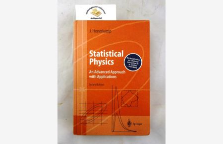 Statistical physics : an advanced approach with applications ; web enhanced with problems and solutions ; with 7 tables and 57 problems with solutions.   - Physics and astronomy online library; Advanced texts in physics