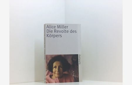 Die Revolte des Körpers  - Alice Miller