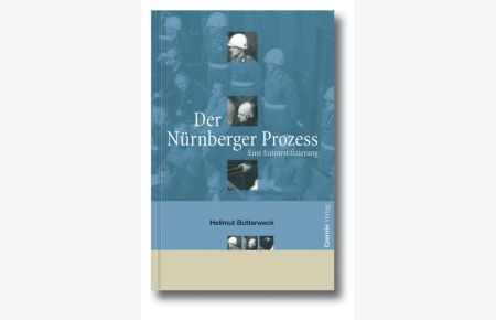 Der Nürnberger Prozess: Eine Entmystifizierung