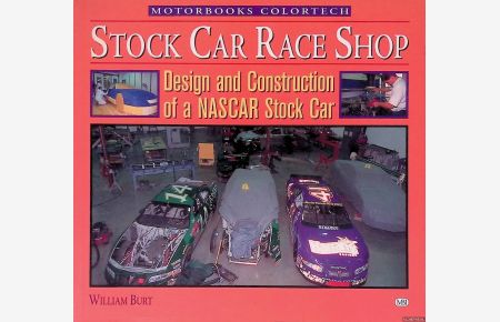 Stock Car Race Shop: Design and Construction of a NASCAR Stock Car