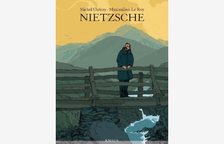 Nietzsche  - Michel Onfray ; Maximilien Le Roy. Aus dem Franz. von Stephanie Singh