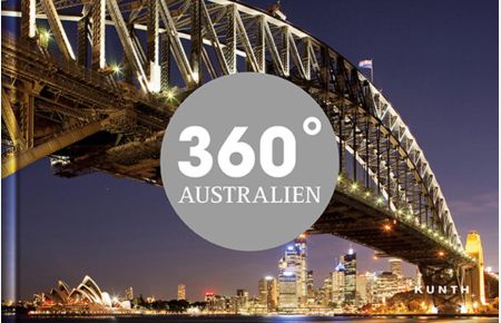 360° Australien (KUNTH Bildbände/Illustrierte Bücher)
