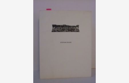 Stephan Runge.   - Katalog zu den Ausstellungen im Städtischen Kunstmuseum Bonn vom 27.3. - 28.4.1985 und vom 3.5. - 17.6.1985 im Museum van Hedendaagse Kunst Gent.