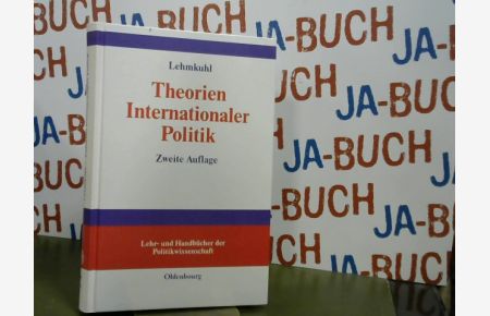 Theorien Internationaler Politik. Einführung und Texte