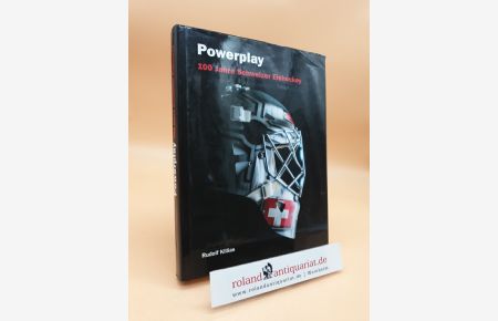 Powerplay : 100 Jahre Schweizer Eishockey  - Rudolf Killias