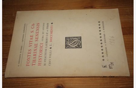 Fontes vitae S. Catharinae Senensis historici, Vol. 1: Documenti.
