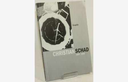 Christian Schad (1894-1982). Graphik.