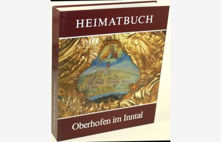 Heimatbuch der Gemeinde Oberhofen im Inntal.