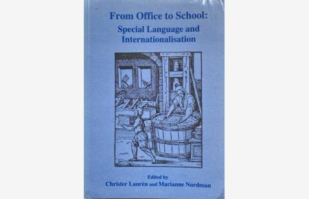 From Office to School.   - Special Language and Internationalism.