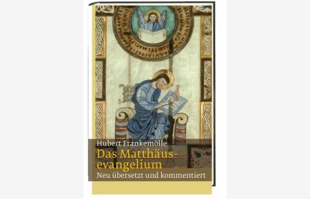 Das Matthäusevangelium.   - neu übers. und kommentiert von Hubert Frankemölle