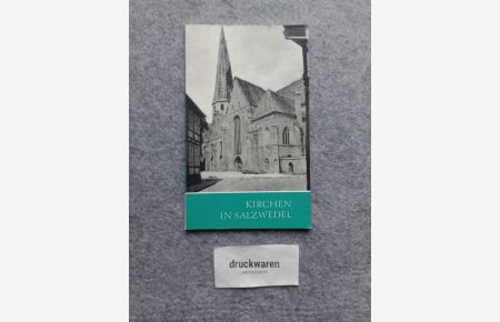 Kirchen in Salzwedel.   - Das christliche Denkmal Heft 131/132.