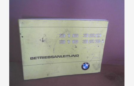 BMW 316, 318, 320, 323i - Betriebsanleitung.
