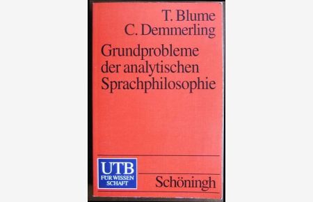 Grundprobleme der analytischen Sprachphilosophie  - : von Frege zu Dummett. / UTB ; 2052