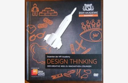 Design Thinking  - : Dozenten d. HPI Academy. Der Kreative Weg zu innovativen Lösungen.