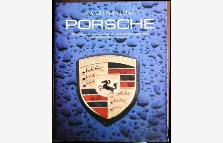 Porsche  - : [mit spektakulären Fotografien u. umfassenden technischen u. historischen Informationen.] Stuart Gallagher in Zusammenarbeit mit Helen Smith.