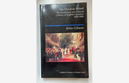 The Victorian Period: The Intellectual and Cultural Context of English Literature, 1830-1890.