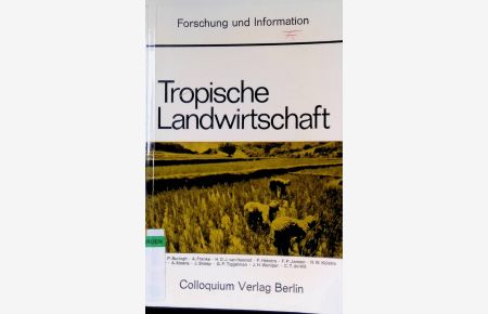 Aspekte landwirtschaftlicher Produktionsquellen - in: Tropische Landwirtschaft.   - Forschung und Information ; Bd. 25