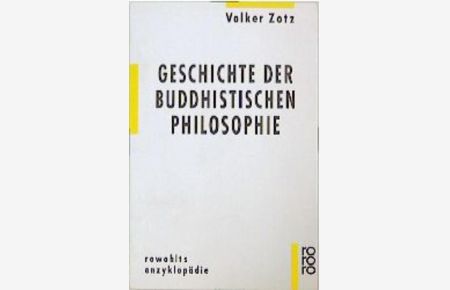 Geschichte der buddhistischen Philosophie  - Volker Zotz