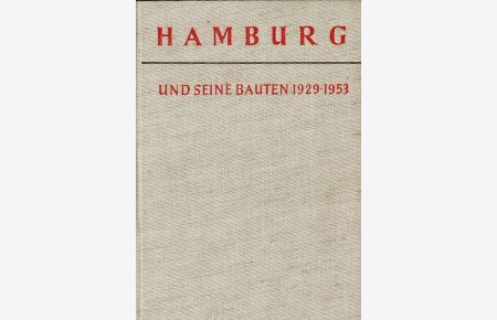 Hamburg und seine Bauten 1929-1953.
