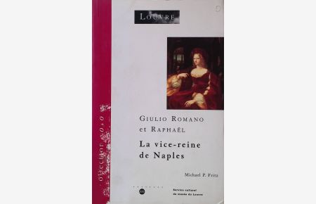 Giulio Romano et Raphael: La vice reine de naples  - Collection solo, 5