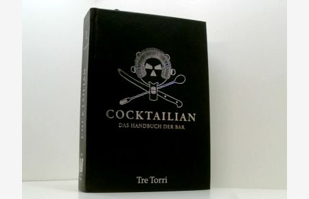 Cocktailian: Das Handbuch der Bar  - 1