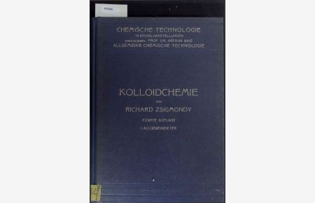 Kolloidchemie. Ein Lehrbuch.   - Fünfte Auflage, 1. Allgemeiner Teil