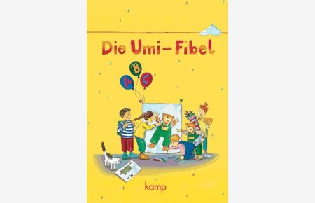 Die Umi-Fibel - Vergriffene Ausgabe: Fibel: Festeinband  - Festeinband