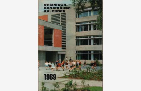 1969. Ein Heimatjahrbuch für dem Rheinisch-Bergischen Kreis. 39. Jahrgang.