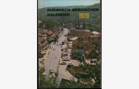 1970. Ein Heimatjahrbuch für dem Rheinisch-Bergischen Kreis. 40. Jahrgang.