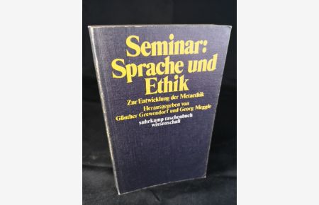 Seminar Sprache und Ethik. Zur Entwicklung der Metaethik.   - Suhrkamp-Taschenbuch Wissenschaft 91