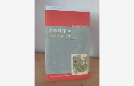 Apokryphe Evangelien. Eine Einführung. [Von Hans-Josef Klauck].