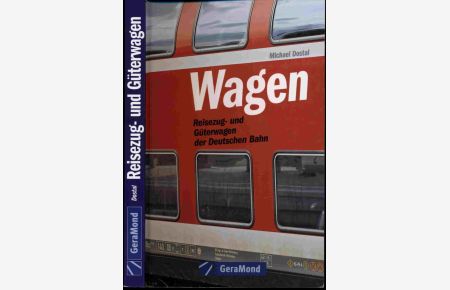 Wagen. Reisezug- und Güterwagen der Deutschen Bahn.