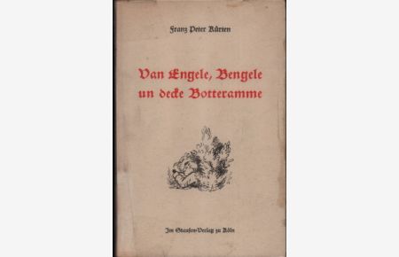 Van Engele, Bengele un decke Botteramme.