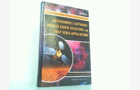 Autonomous Software-Defined Radio Receivers for Deep Space Applications. (JPL Deep-Space Communications and Navigation Series Band 1).