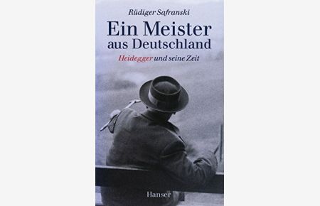 Ein Meister aus Deutschland : Heidegger und seine Zeit.