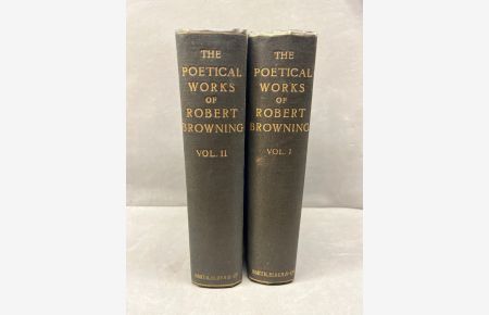 The Poetical Works of Robert Browning in 2 Volumes.