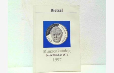Münzenkatalog - Deutschland ab 1871. 1997. Mit Münzzeichen und Prägejahren - 31. Jahrgang.