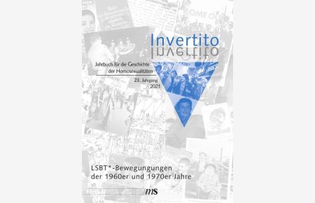 Invertito. Jahrbuch für die Geschichte der Homosexualitäten  - LSBT*-Bewegungen der 1970er Jahre