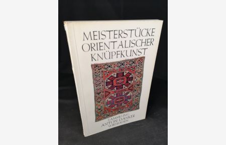 Meisterstücke orientalischer Knüpfkunst - Sammung Anton Danker Wiesbaden.