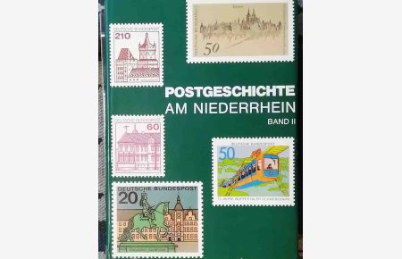 Postgeschichte an Niederrhein - Band 2