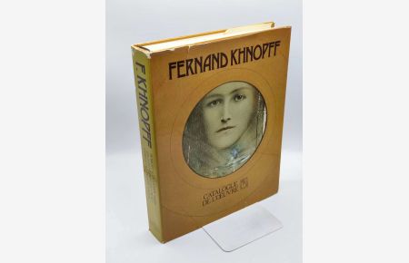 Fernand Khnopff. Catalogue de loeuvre. Werkverzeichnis