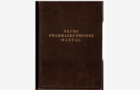 Neues Pharmazeutisches Manual  - m. 156 Textabb.