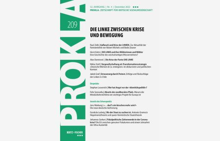 Die Linke zwischen Krise und Bewegung. PROKLA. Zeitschrift für kritische Sozialwissenschaften 209 / 52. Jg. , Heft 4, Dezember 2022.