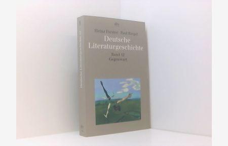 Deutsche Literaturgeschichte vom Mittelalter bis zur Gegenwart in 12 Bänden: Band 12: Die Gegenwart 1968 - 1990  - Bd. 12. Die Gegenwart : 1968 - 1990